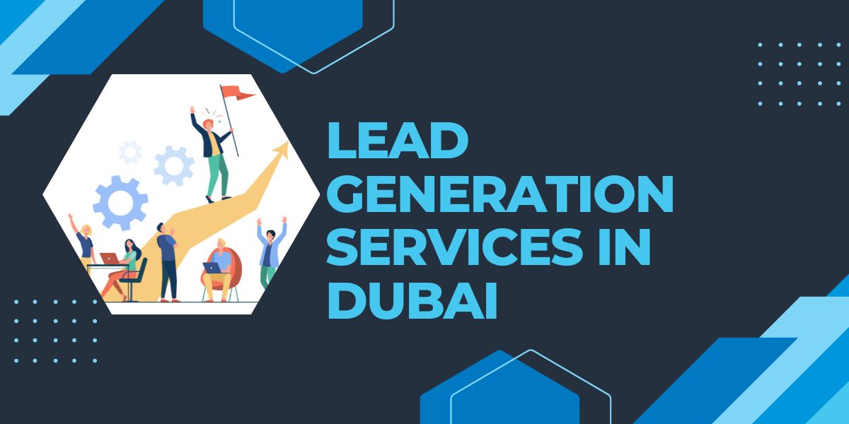 Lead generation services in Dubai
